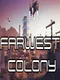 FarWest Colony