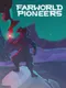 Farworld Pioneers