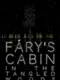 Fary's Cabin in the Tangled Woods