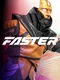 Faster