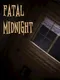 Fatal Midnight