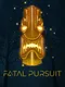 Fatal Pursuit