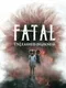 Fatal: Unleashed Darkness
