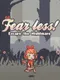 Fear Less!