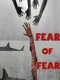 Fear of Fear
