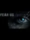 Fear Us