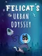 Felicat’s Urban Odyssey