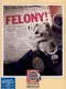 Felony!