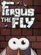 Fergus the Fly