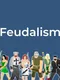 Feudalism