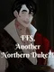 FFS, Another Northern Duke?!