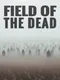 Field of the Dead