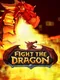 Fight the Dragon