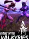 Fight With Valkyries