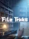 File Tricks