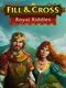 Fill and Cross Royal Riddles