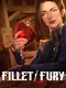 Fillet Fury