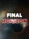 Final Horizon