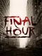 Final Hour