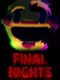 Final Nights