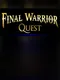 Final Warrior Quest