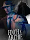 Finch & Archie