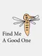 Find Me A Good One