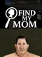 Find My Mom