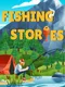 Fishing Stories