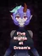 Five Nights at Dream's​