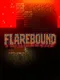 Flarebound