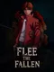 Flee the Fallen