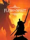 Flesh & Spirit