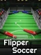 Flipper Soccer