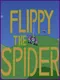 Flippy the Spider