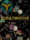 Floatmotion
