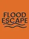 Flood Escape