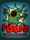 Floops Big House Adventure