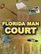 Florida Man Court