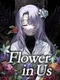 Flower in Us