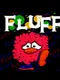 Fluff