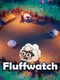 Fluffwatch