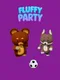 Fluffy Party