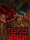 Fly Fly Dragon!