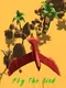 Fly the Bird