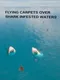 Flying Carpets Over Shark Infested Waters