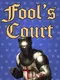 Fool's Court