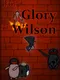 For the Glory of Wilson