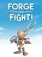 Forge and Fight