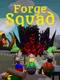 Forge Squad
